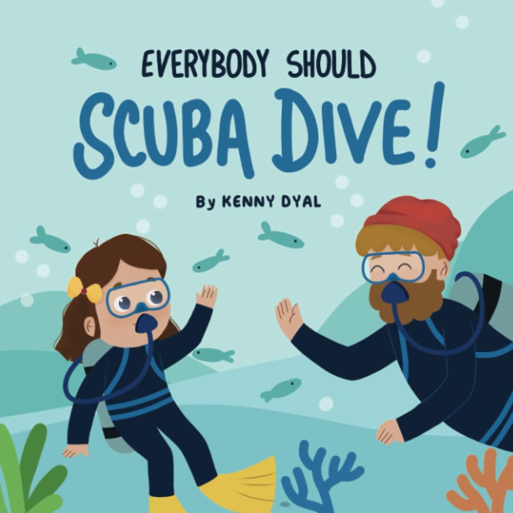 ‘Everybody Should Scuba Dive’ Book Now Available